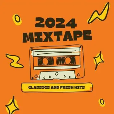 Mixtape 2024- Classics and Fresh Hits (2024)