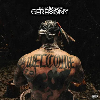 Kevin Gates - The Ceremony (2024)