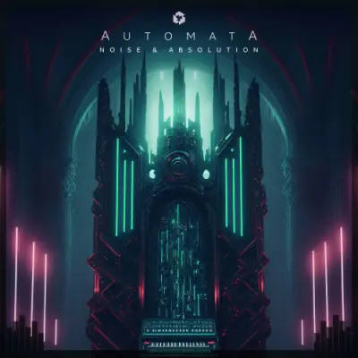 Automata - Noise & Absolution (2024)