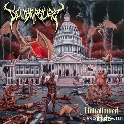 Deliberalize - Unhallowed Halls (2024)