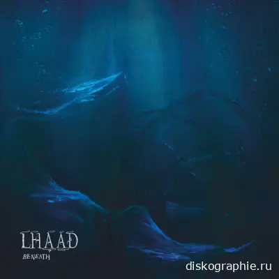 Lhaäd - Beneath (2024)