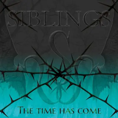 Siblings - The Time Has Come (2024)