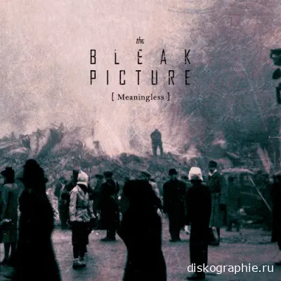 The Bleak Picture - Meaningless (2024)
