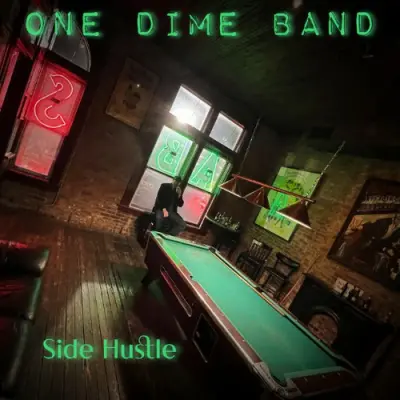 One Dime Band - Side Hustle (2024)