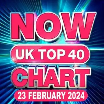 NOW UK Top 40 Chart [24.02] (2024)