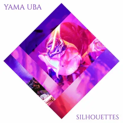 Yama Uba - Silhouettes (2024)