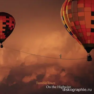 TumbleTown - On The Highwire (2024)