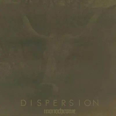 Dispersion - Monochrome (2024)