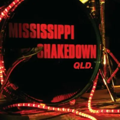 Mississippi Shakedown - Mississippi Shakedown QLD. (2024)