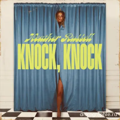 Heather Russell - Knock, Knock (2024)