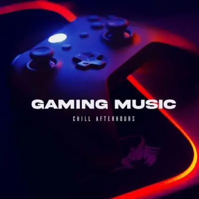 Gaming Music Chill After Hours (2024)