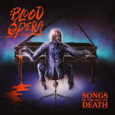 Blood Opera - Songs In The Key Of Death (2024)