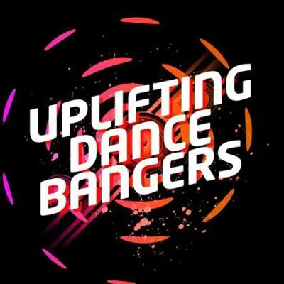 Uplifting Dance Bangers (2024)