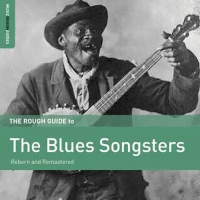 Rough Guide to the Blues Songsters (2024)