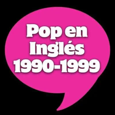 Pop En Inglés 1990-1999 (2024)