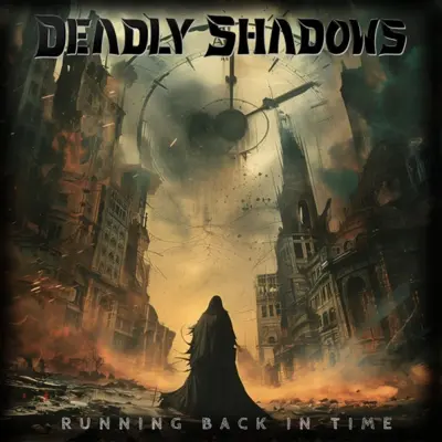 Deadly Shadows - Running Back In Time (2024)