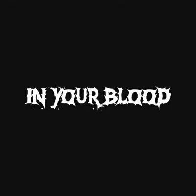 In Your Blood - In Your Blood (2024)