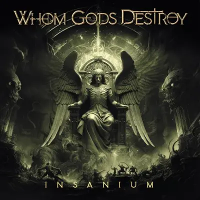 Whom Gods Destroy - Insanium (2024)