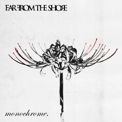 Far From The Shore - Monochrome (2024)