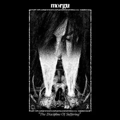 Morgu - The Discipline Of Suffering (2024)