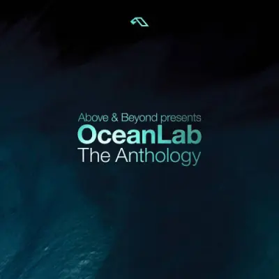 Above & Beyond pres. OceanLab - OceanLab: The Anthology (2024)