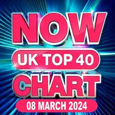 NOW UK Top 40 Chart [08.03] (2024)