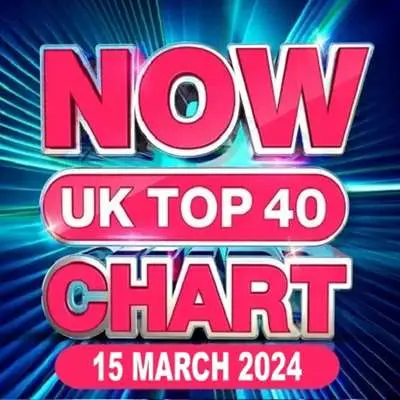NOW UK Top 40 Chart [15.03] (2024)