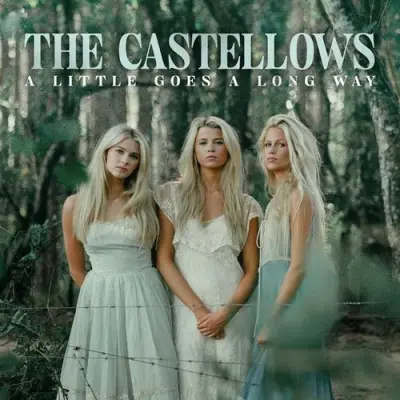 The Castellows - A Little Goes A Long Way (2024)