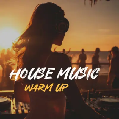 House Music Warm Up (2024)