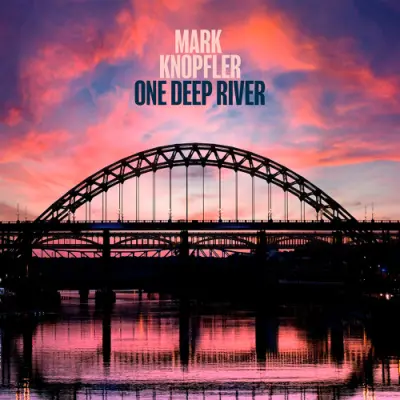 Mark Knopfler - One Deep River (Box Set Bonus LP) (2024)