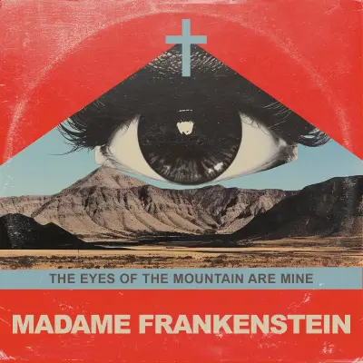 Madame Frankenstein - The Eyes of the Mountain Are Mine (2024)