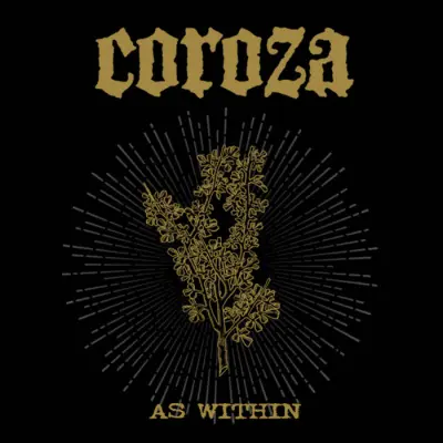 Coroza - As Within (2024)