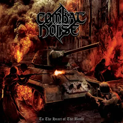Combat Noise - To the Heart of the Battle (2024)
