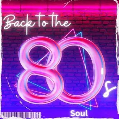 Back To The 80s - Soul (2024)