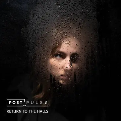 Post Pulse - Return to the Halls (2024)