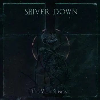 Shiver Down - The Void Supreme (2024)
