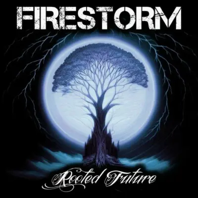 Firestorm - Rooted Future (2024)
