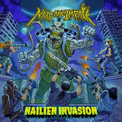 Nail And Impale - Nailien Invasion (2024)