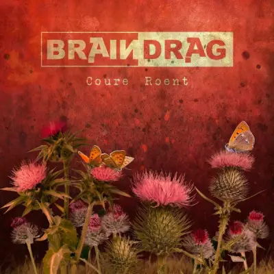 Braindrag - Coure Roent (2024)