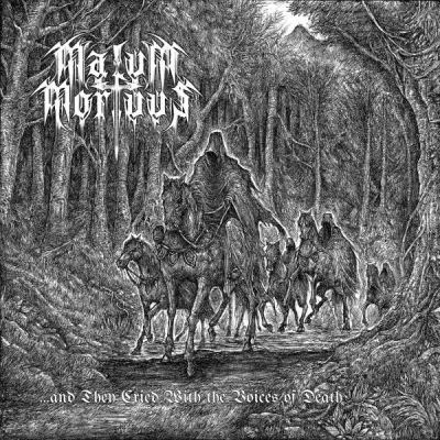 Malum Mortuus - ...And They Cried With the Voices of Death (2024)