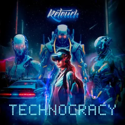 Retouch - Technocracy (2024)