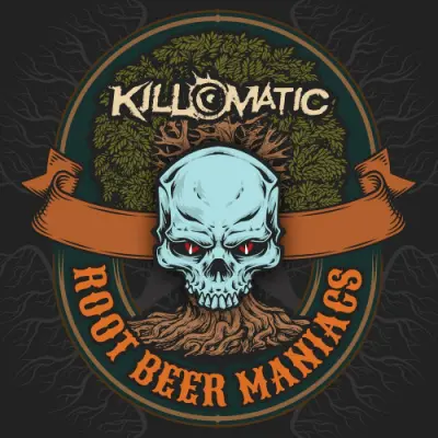 Kill-o-Matic - Root Beer Maniacs (2023)