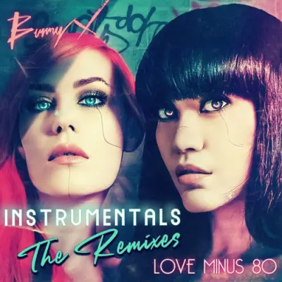 Bunny X - Love Minus 80 (The Remixes) [Instrumentals] (2024)