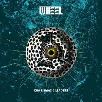 Wheel - Charismatic Leaders (2024)