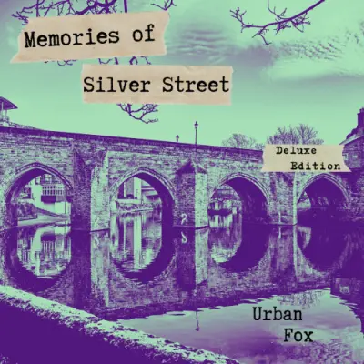 Urban Fox - Memories of Silver Street (Deluxe Edition) (2024)
