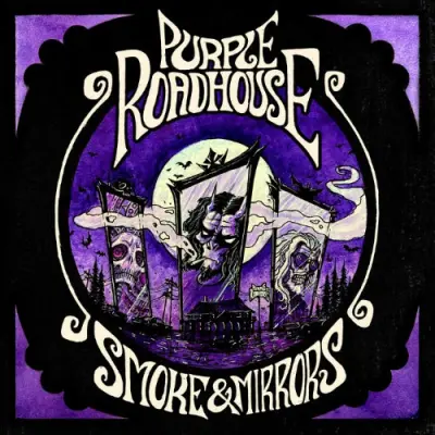 Purple Roadhouse - Smoke & Mirrors (2024)