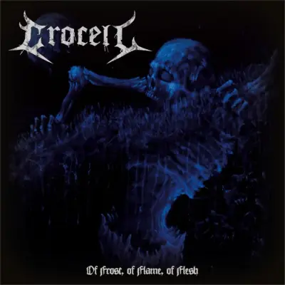 Crocell - Of Frost, of Flame, of Flesh (2024)