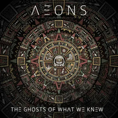 Aeons - The Ghosts of What We Knew (2024)