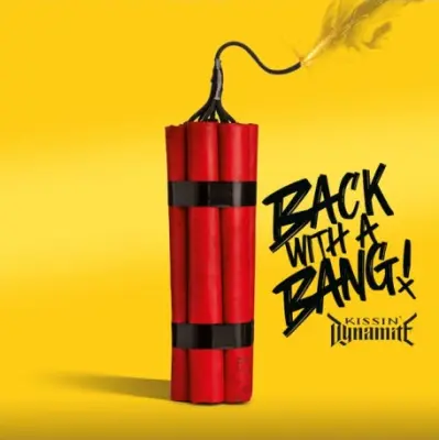 Kissin' Dynamite - Back with a Bang (2024)