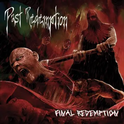 Past Redemption - Final Redemption (2024)
